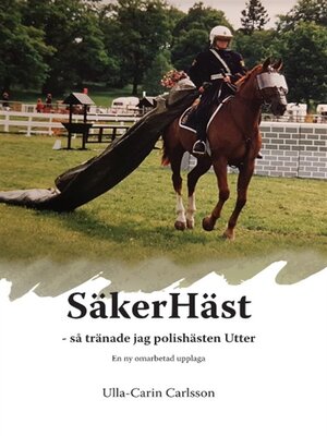 cover image of SäkerHäst--så tränade jag polishästen Utter